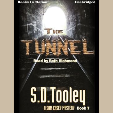 The Tunnel (Sam Casey, Book 7) - S.D. Tooley
