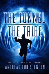 The Tunnel & The Tribe