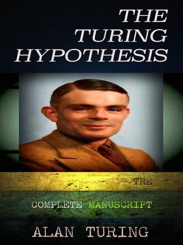 The Turing Hypothesis - Alan Turing