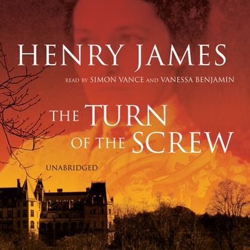 The Turn of the Screw - James Henry