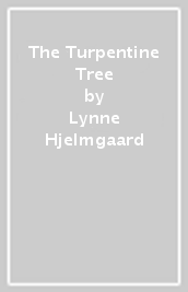 The Turpentine Tree