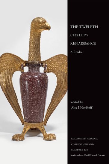 The Twelfth-Century Renaissance - Alex J. Novikoff