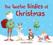 The Twelve Birdies of Christmas