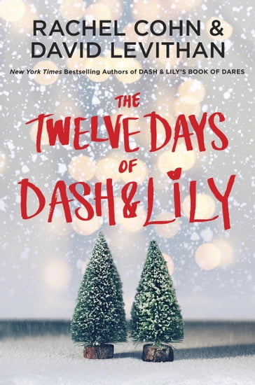 The Twelve Days of Dash & Lily - David Levithan - Rachel Cohn