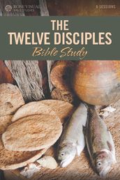 The Twelve Disciples Bible Study