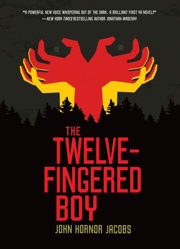 The Twelve-Fingered Boy - John Hornor Jacobs