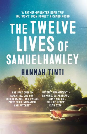 The Twelve Lives of Samuel Hawley - Hannah Tinti