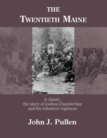 The Twentieth Maine - John J. Pullen