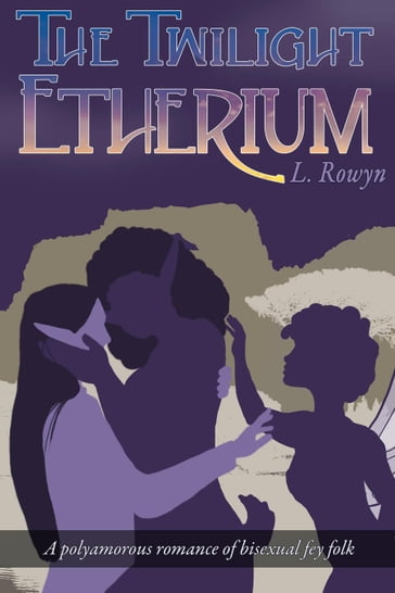 The Twilight Etherium - L. Rowyn