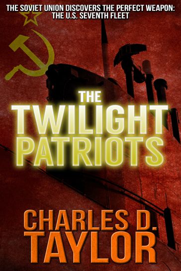 The Twilight Patriots - Charles D. Taylor