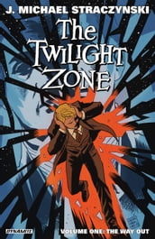 The Twilight Zone Vol 1: The Way Out