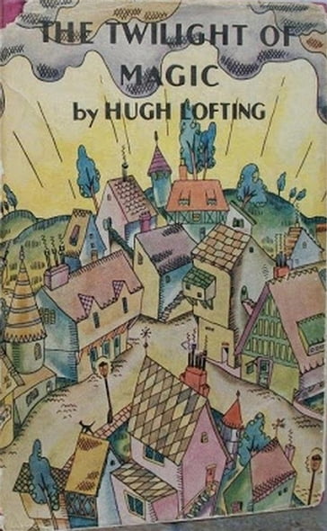 The Twilight of Magic - Hugh Lofting