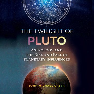 The Twilight of Pluto - John Michael Greer