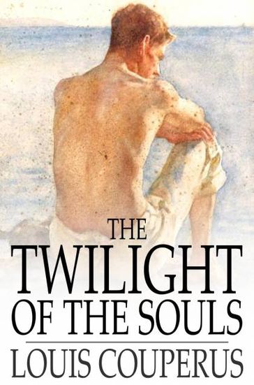 The Twilight of the Souls - Louis Couperus