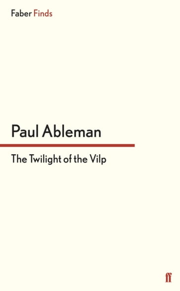 The Twilight of the Vilp - Paul Ableman
