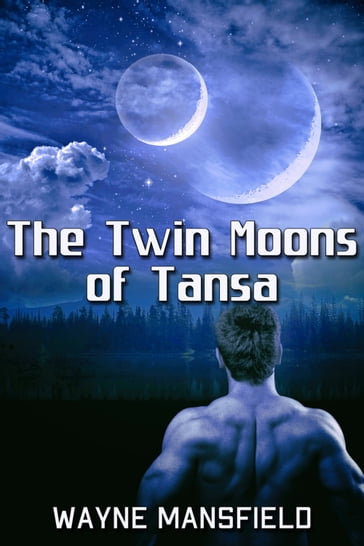 The Twin Moons of Tansa - Wayne Mansfield