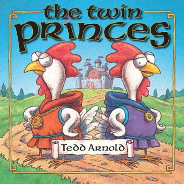 The Twin Princes - Tedd Arnold