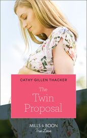 The Twin Proposal (Mills & Boon True Love) (Lockharts Lost & Found, Book 3)