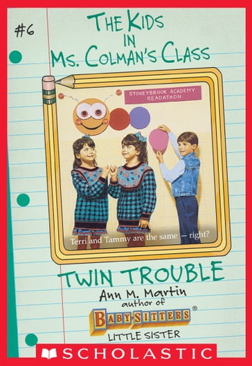 The Twin Trouble (The Kids in Ms. Colman's Class #6) - Ann M. Martin