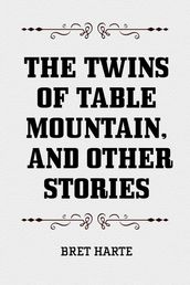 The Twins of Table Mountain, and Other Stories