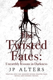 The Twisted Fates
