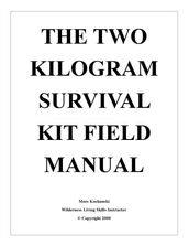 The Two Kilogram Survival Kit Field Manual