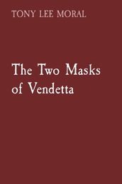 The Two Masks of Vendetta