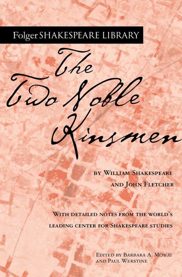 The Two Noble Kinsmen - John Fletcher - William Shakespeare