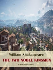 The Two Noble Kinsmen