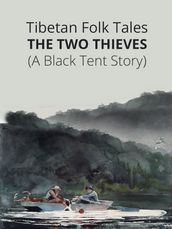 The Two Thieves. (A Black Tent Story)