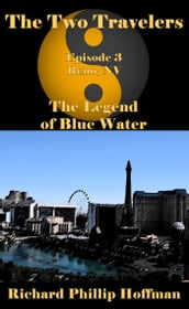 The Two Travelers Episode 3: The Legend of Blue Water