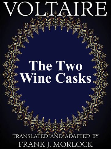 The Two Wine Casks - Voltaire