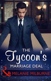 The Tycoon s Marriage Deal (Mills & Boon Modern)