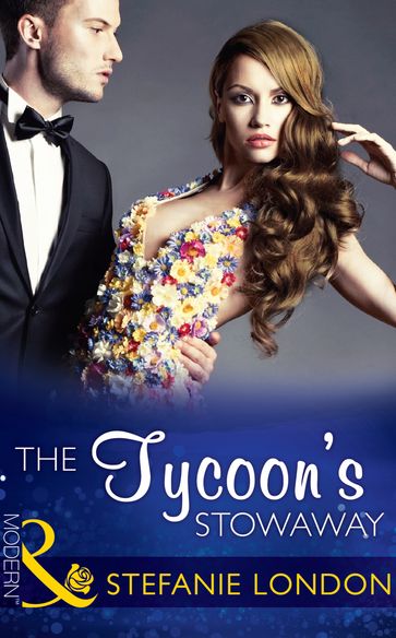 The Tycoon's Stowaway (Mills & Boon Modern) (Sydney's Most Eligible, Book 3) - Stefanie London