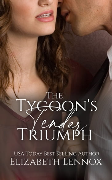 The Tycoon's Tender Triumph - Elizabeth Lennox