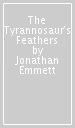 The Tyrannosaur s Feathers