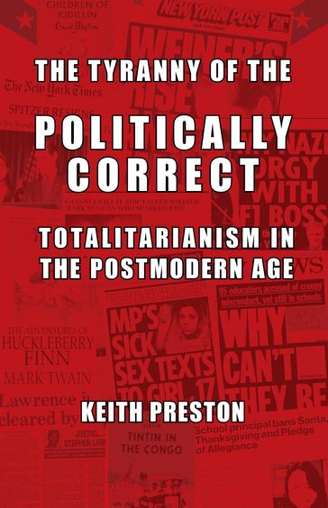 The Tyranny of the Politically Correct - Keith Preston