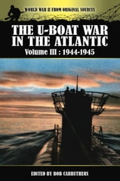 The U-Boat War in the Atlantic, 19441945