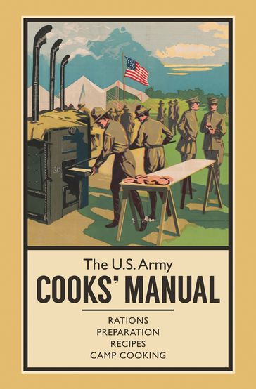 The U.S. Army Cooks' Manual - R. Sheppard