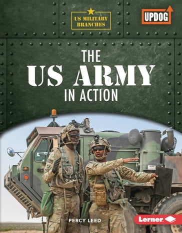 The US Army in Action - Percy Leed