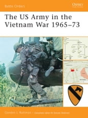 The US Army in the Vietnam War 196573
