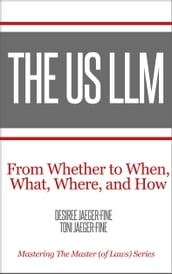 The US LLM: From Whether to When, What, Where and How