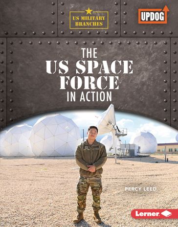 The US Space Force in Action - Percy Leed