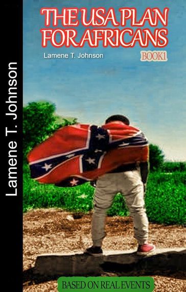 The USA Plan For Africans: Book 1 - Lamene Johnson