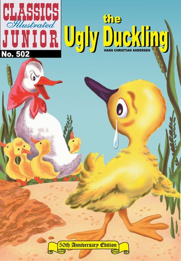 The Ugly Duckling - Classics Illustrated Junior #502 - Hans Christian Andersen