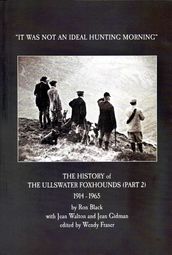 The Ullswater Foxhounds 19141965 The Second 50 Years: 