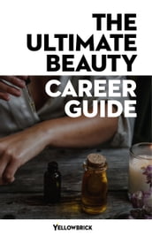 The Ultimate Beauty Career Guide