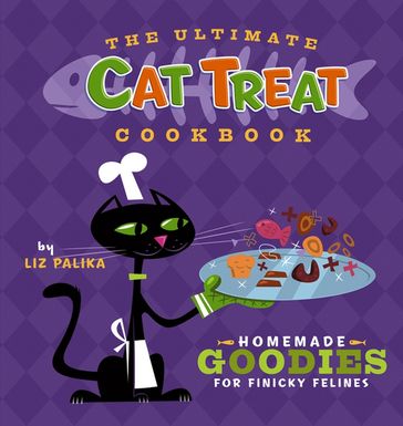 The Ultimate Cat Treat Cookbook - Liz Palika - Troy Cummings