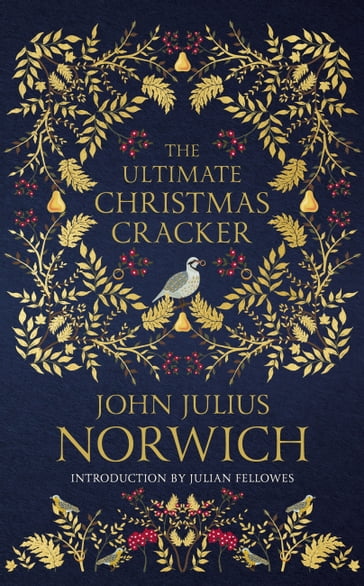 The Ultimate Christmas Cracker - John Julius Norwich