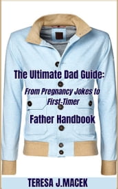 The Ultimate Dad Guide:
